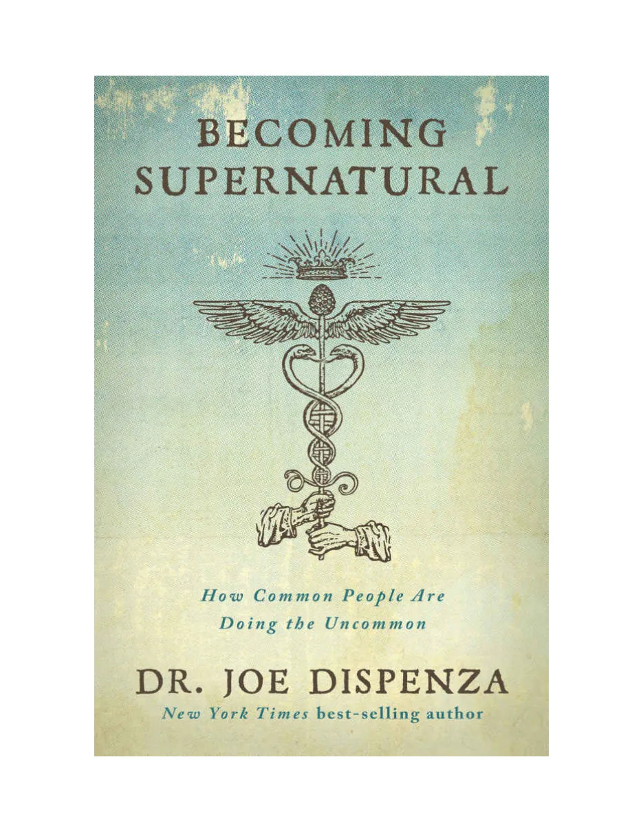 Becoming Supernatural: How Common People Are Doing the Uncommon preview 2