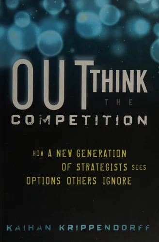 Outthink the Competition by Kaihan Krippendorff