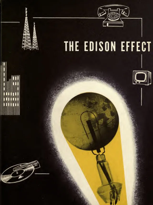 The Edison Effect - Scientific Exploration of Edison's Discovery