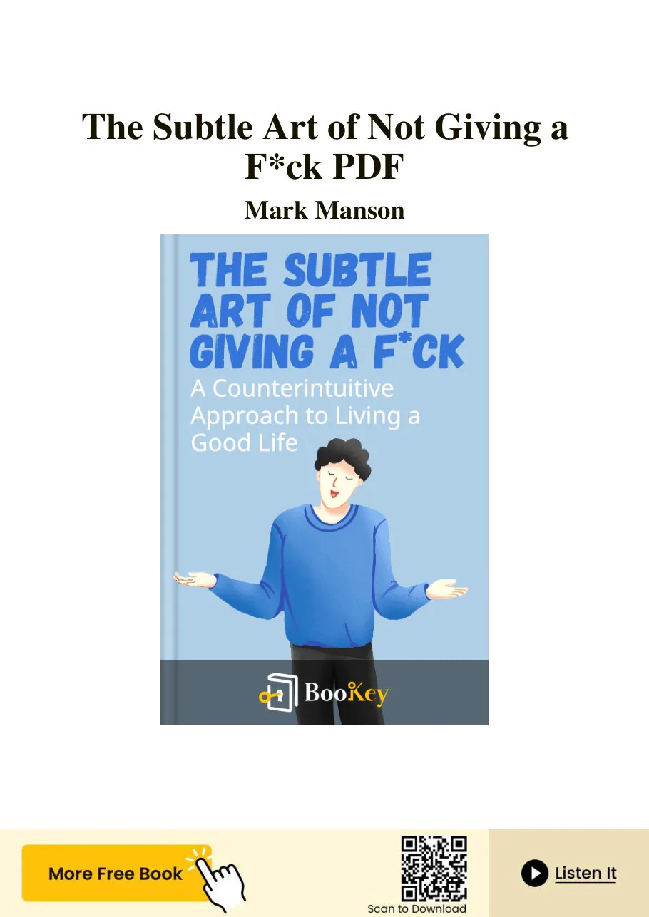 The Subtle Art of Not Giving a F*ck: A Counterintuitive Approach to Living a Good Life by Mark Manson